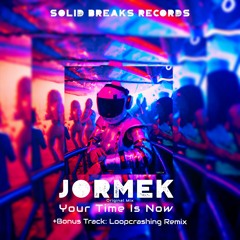 Jormek - Your Time Is Now  (Original Mix)