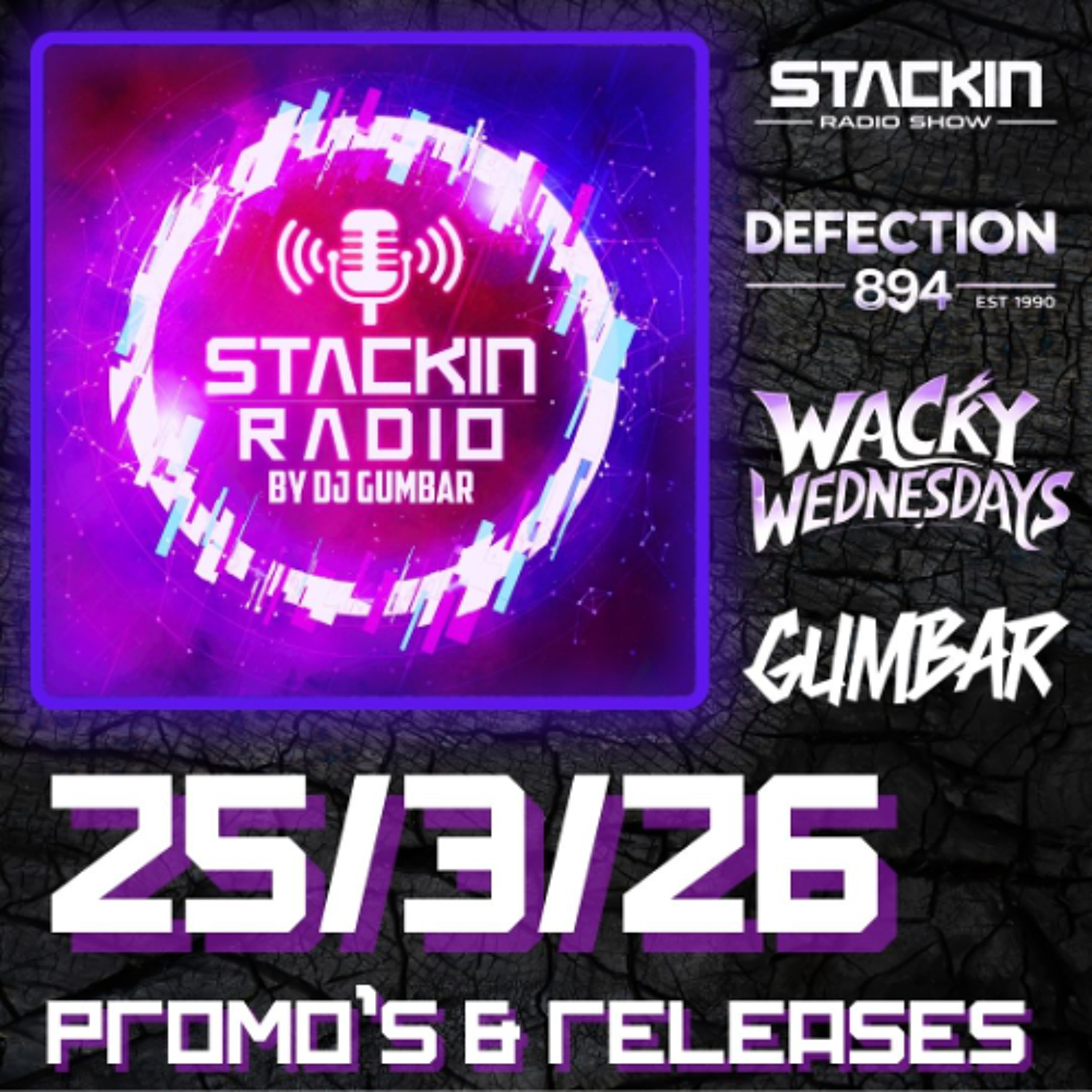 Stackin Radio Show 25/3/26 Promo's & Releases With Gumbar On Defection Radio