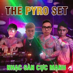 THE PYRO SET | TPD Team | TPD ft THEBUN ft SNAKE ft Bynnxynk