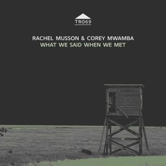 TR069 - Rachel Musson & Corey Mwamba - 'Two'