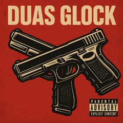 Duas Glock
