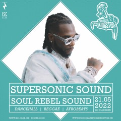 2022-05-21 "Chocolate From Kingston" Supersonic ls. Soul Rebel - ISC Club Bern (CH)