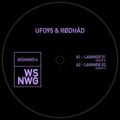 UFO95 & Rødhåd - Lavande - WSNWG014 (Snippets)