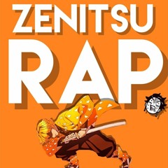 Zenitsu Rap by Daddyphatsnaps