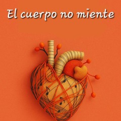 Viento fuerte El cuerpo no miente