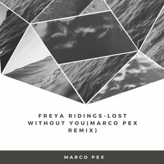 Freya Ridings - Lost Without You (Marco Pex Remix)
