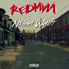 Redman - N!gga Whut! (Morfix Remix) 2023