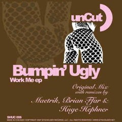 Bumpin' Ugly - Work It (Maetrik Remix)