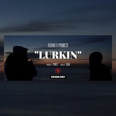 Ashar x Phinest - 'Lurkin'