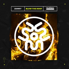 Zamky - Blow the Roof (Original Mix) | FREE DOWNLOAD