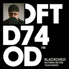 Blackchild - Nothing Better Than Music