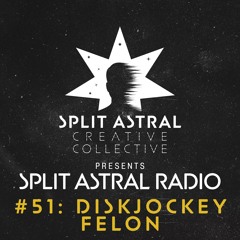 Split Astral Radio #51: Diskjockey F3LON