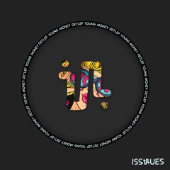 Detlef - Young Money EP [ISS150]