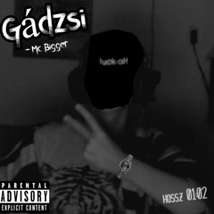 MC BIGGER GÁDZSI