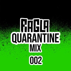 Quarantine Mix 002