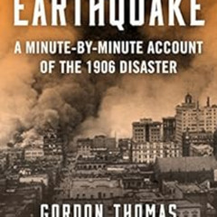 [View] PDF 📤 The San Francisco Earthquake: A Minute-by-Minute Account of the 1906 Di