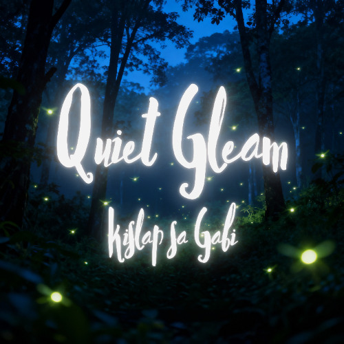 Quiet Gleam (Kislap sa Gabi)