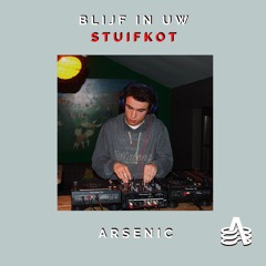 Blijf In Uw StuifkØt - Arsenic mixtape 2