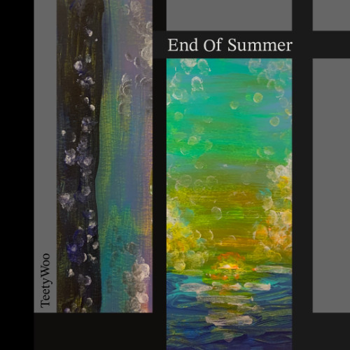 End Of Summer / TeetyWoo
