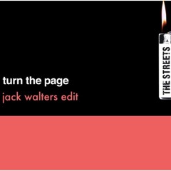 Turn The Page - Jack Walters Edit