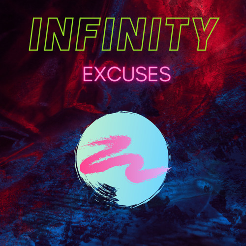 Infinity - Excuses (Deep House)