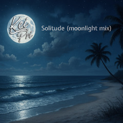 Solitude (Moonlight Mix)