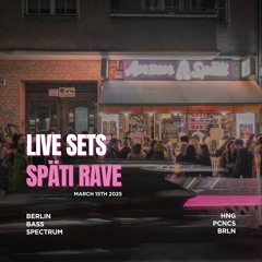 SPÄTI RAVE / BBS & HNG & FRIENDS @Anzenspäti 15.03.2025