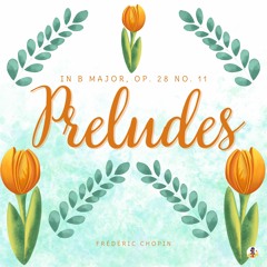 Preludes in B Major, Op. 28 No. 11 'the Dragonfly'