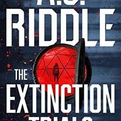 Read online The Extinction Trials by  A.G. Riddle