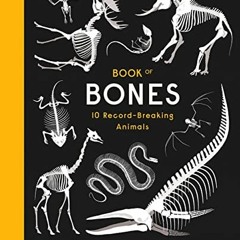 Read online Book of Bones: 10 Record-Breaking Animals by  Gabrielle Balkan &  Sam Brewster