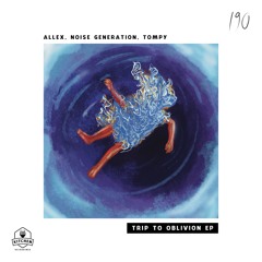 Allex - Trip To Oblivion (Original Mix)