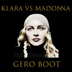 KLARA VS MADONNA -GERO BOOT