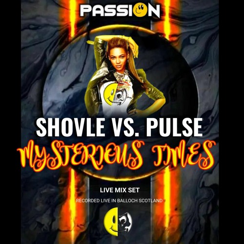 Shovle Vs. Pulse Mysterious Times