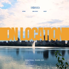DEROZA | On Location, Central Park, NY (Afro, Deep, Melodic House)