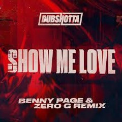 SHOW ME LOVE - BENNY PAGE & ZERO G