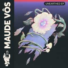 Maude Vôs featuring SOLARPLEXXUS - Unearthed (Tryphème Remix)