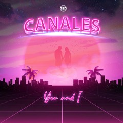 Canales - You & I ( Free Download )