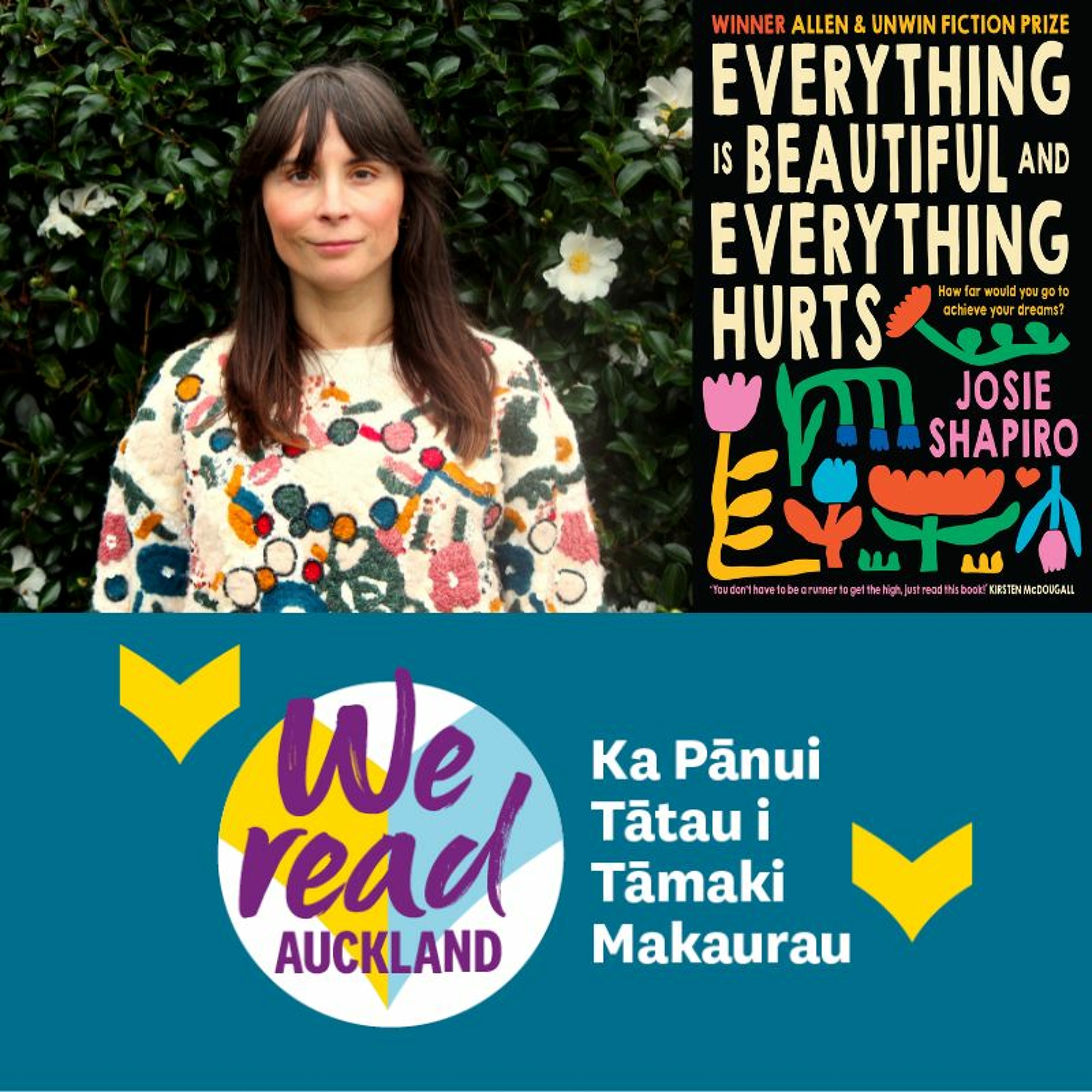We Read Auckland 2023 Josie Shapiro Everything Is Beautiful and