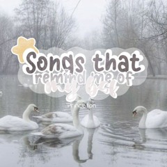 Songs that remind me of my bsf 🦢(princeton)