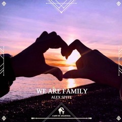 Alex Spite - We Are Family (Cafe De Anatolia)