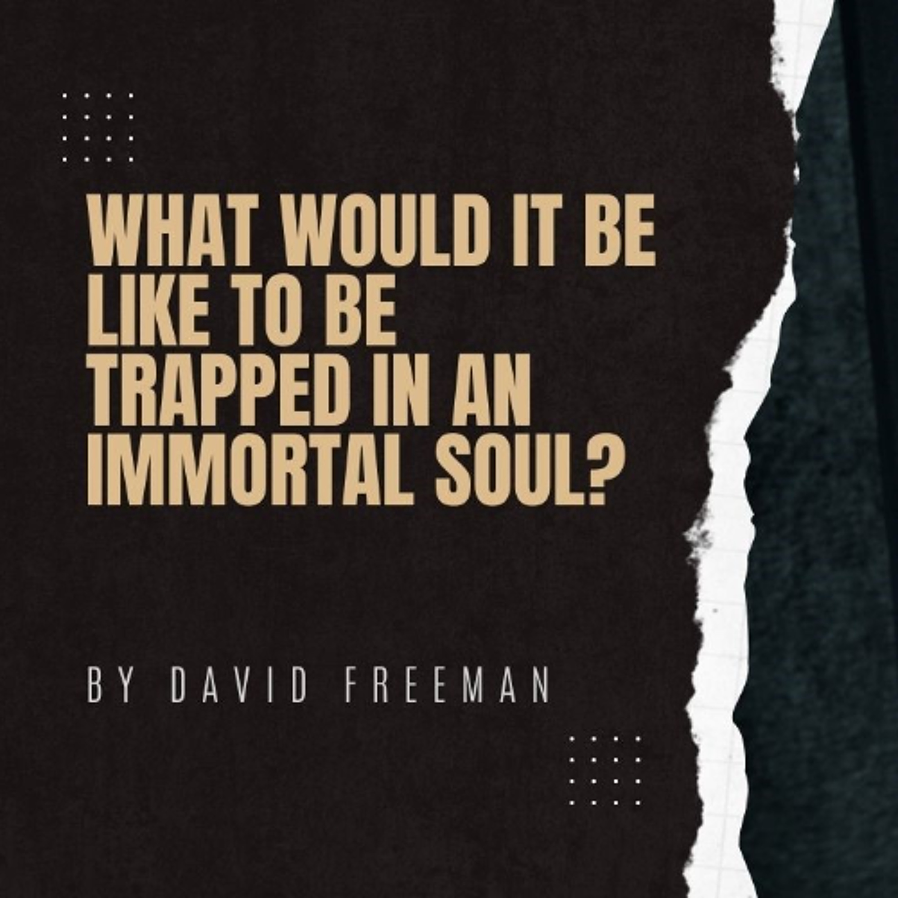 Is That Really In The Bible? 1-What would it be like to be trapped in an immortal soul? By David Freeman episode artwork