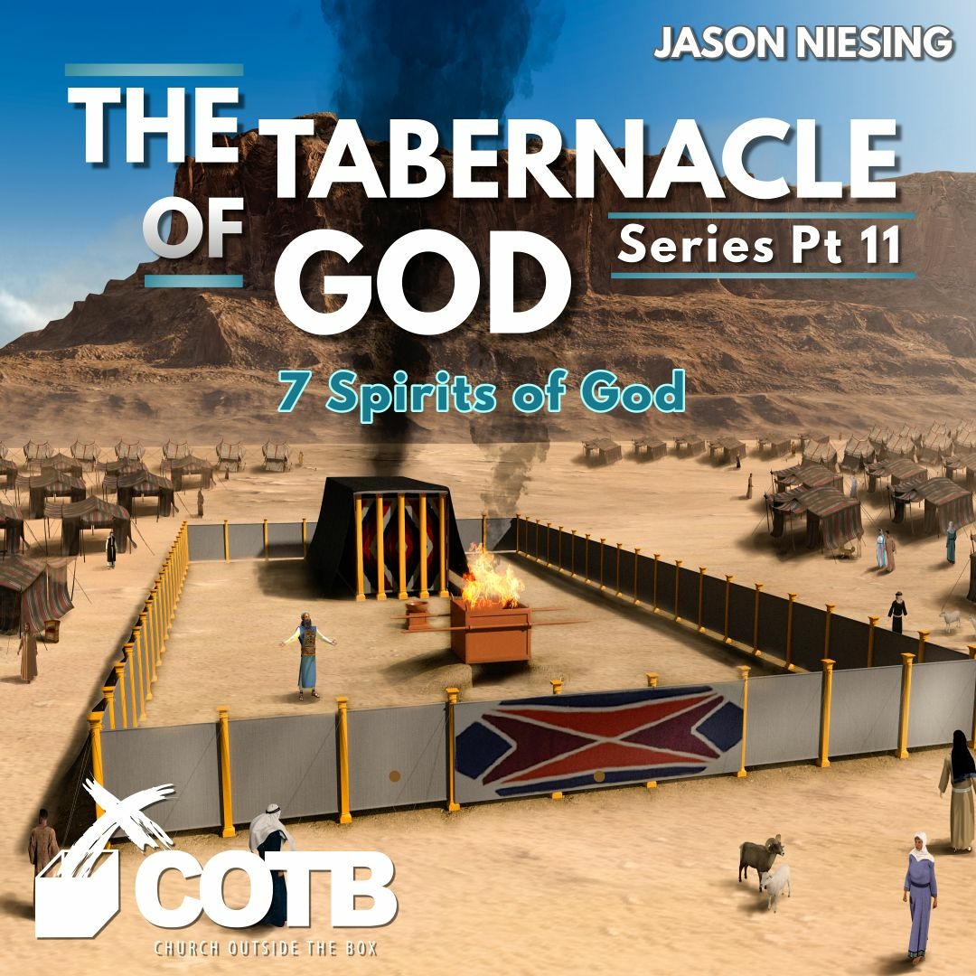 Stream The Tabernacle of God Pt. 11 The Seven Spirits of God by Church ...