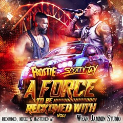 DJ Frostie - MC Scotty Jay- A Force To Be Reckoned With Vol 1