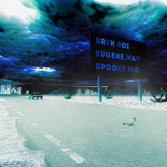 Brek Boi + eugene.wav — «Spooky Flo»