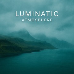 Luminatic Atmosphere