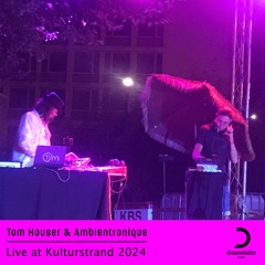 Tom Houser & Ambientronique - Live at Kulturstrand 2024