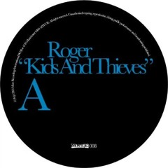 Roger - Kids And Thieves (Sly Wink Remix)