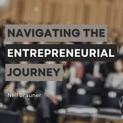 Navigating The Entrepreneurial Journey
