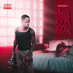 Stream Captain C | Listen to Nah Wok playlist online for free on SoundCloud