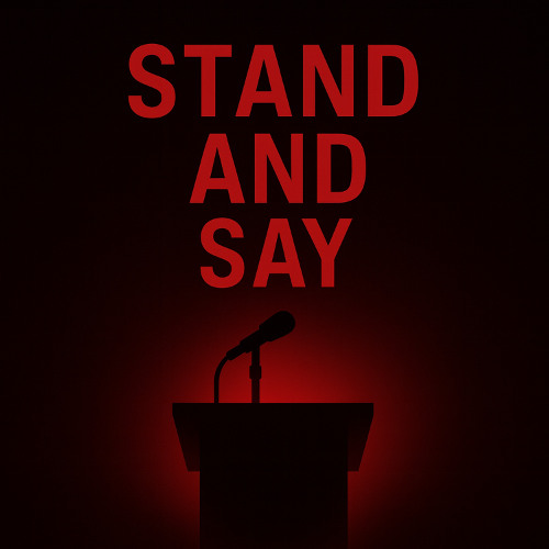 Stand And Say
